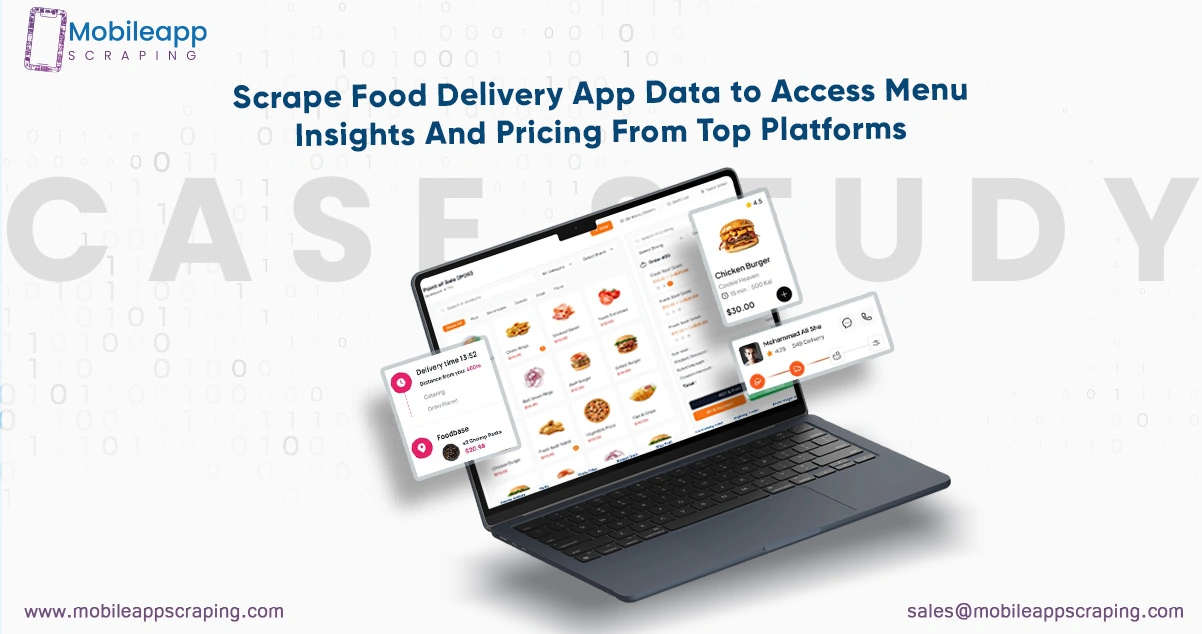 Scrape-Food-Delivery-App-Data-to-Access-Menu-Insights-And-Pricing-From-Top-Platforms